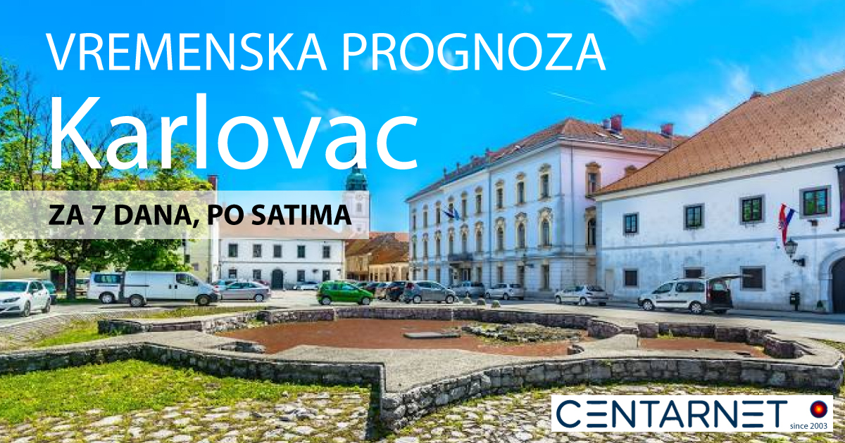 Karlovac vremenska prognoza za 7 dana po satima 1 Vremenska prognoza za Karlovac, 7 dana po satima