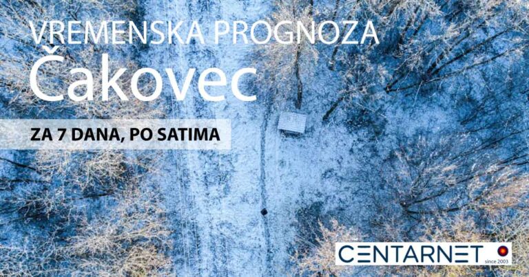 Vremenska prognoza za Čakovec za 7 dana po satu