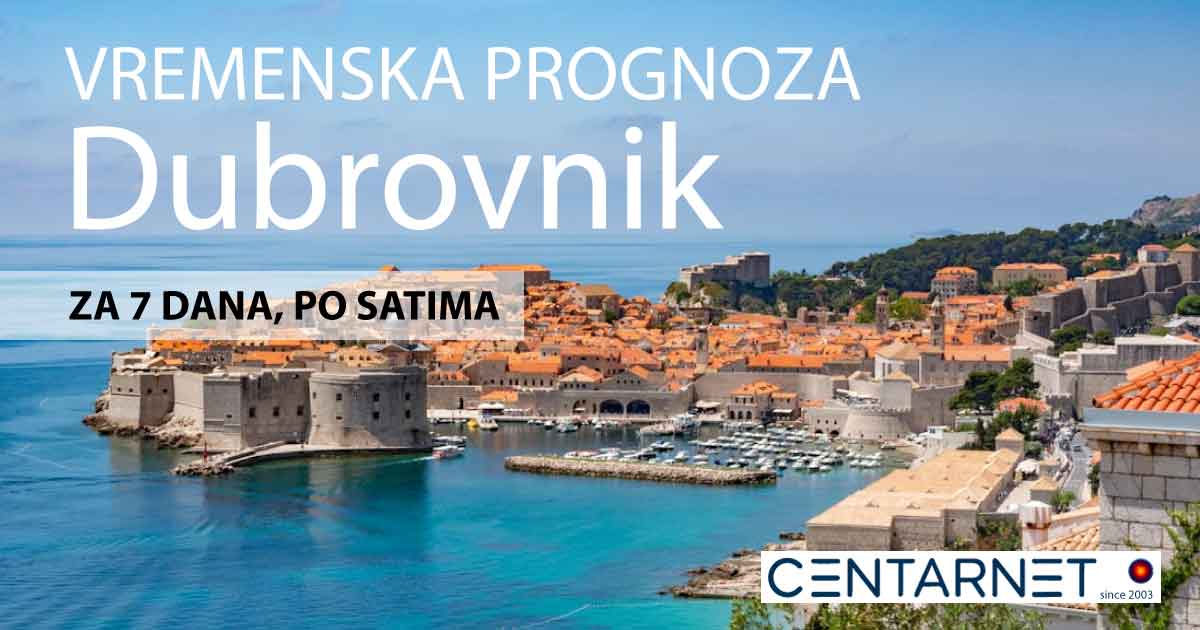 Dubrovnik vrijeme, vremenska prognoza za 7 dana po satima